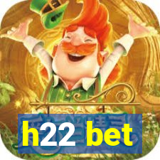 h22 bet